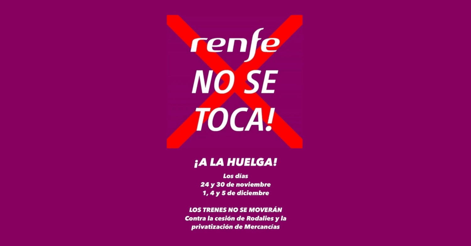 Los trabajadores de Renfe y de Adif convocan paros de 24 horas en noviembre y en diciembre