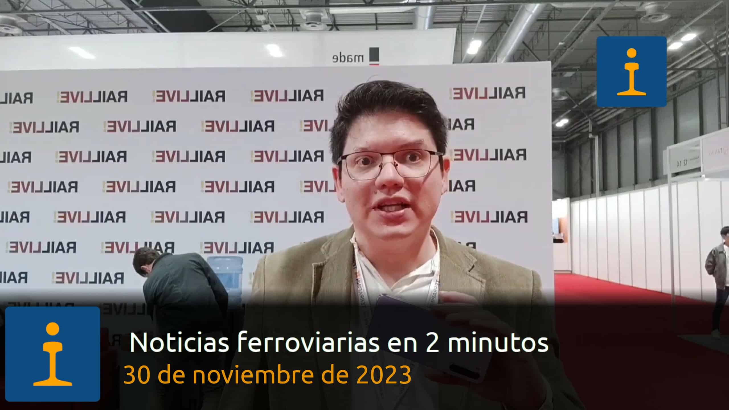Trencast – Informativo ferroviario del 30 de noviembre de 2023